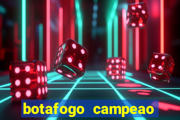 botafogo campeao brasileiro roubado